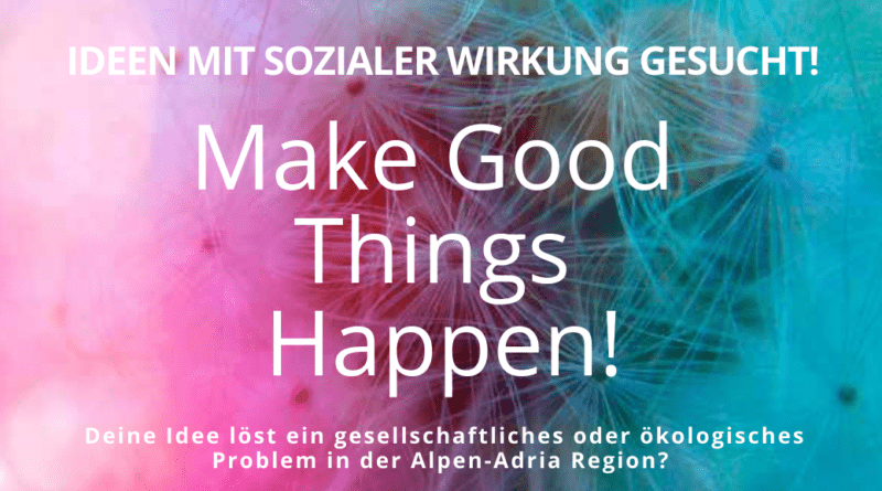 Finkenstein Ideenwettbewerb_sozial_oekologisch_Bild-Make Good Things Happen