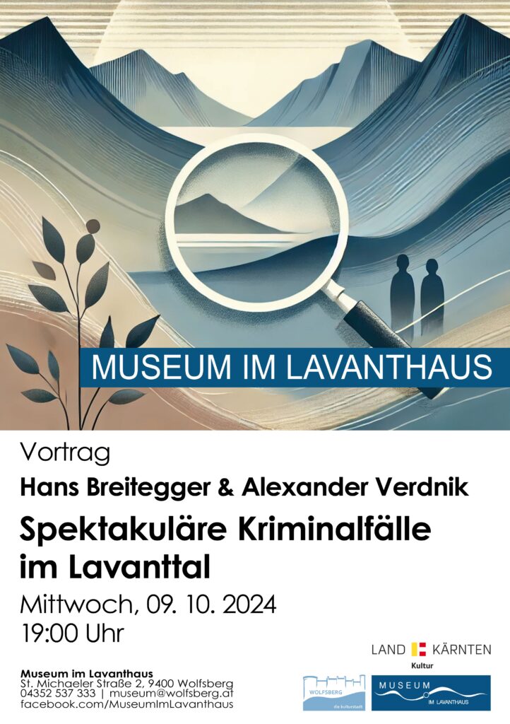 Krimi im Museum: Spektakuläre Kriminalfälle im Lavanttal